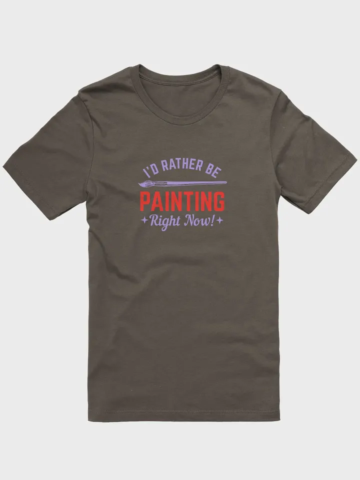 I WOULD RATHER BE PAINTING RIGHT NOW product image (7)