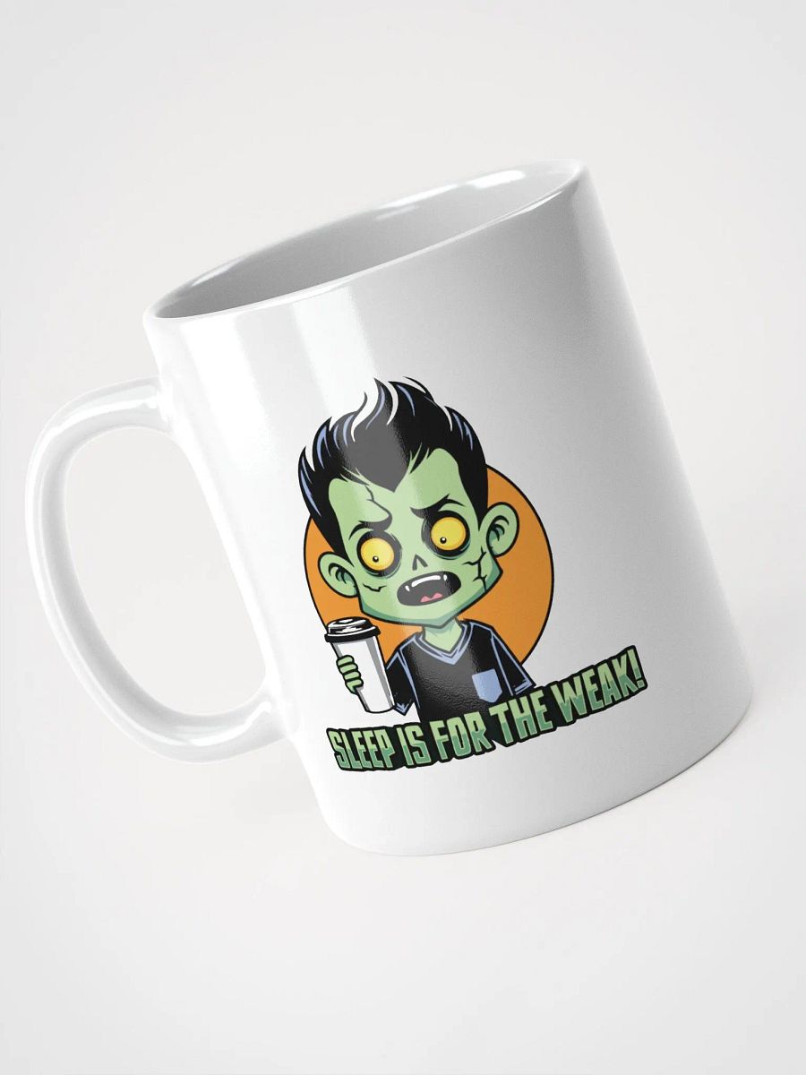 Funny Zombie Coffee Mug – Sleep is for the Weak! product image (3)