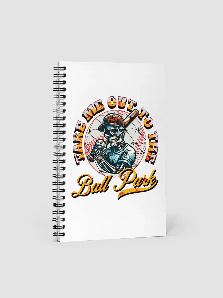 Take Me Out To The Ball Park Baseball Skeleton Spiral Notebook product image (2)