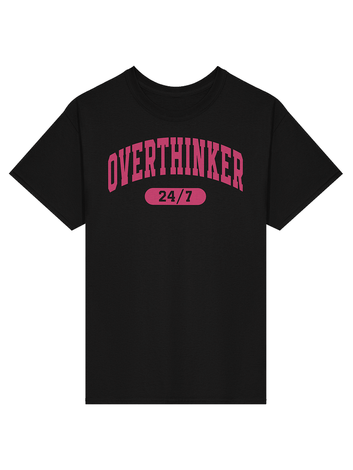 Overthinker 24/7 T-Shirt product image (1)