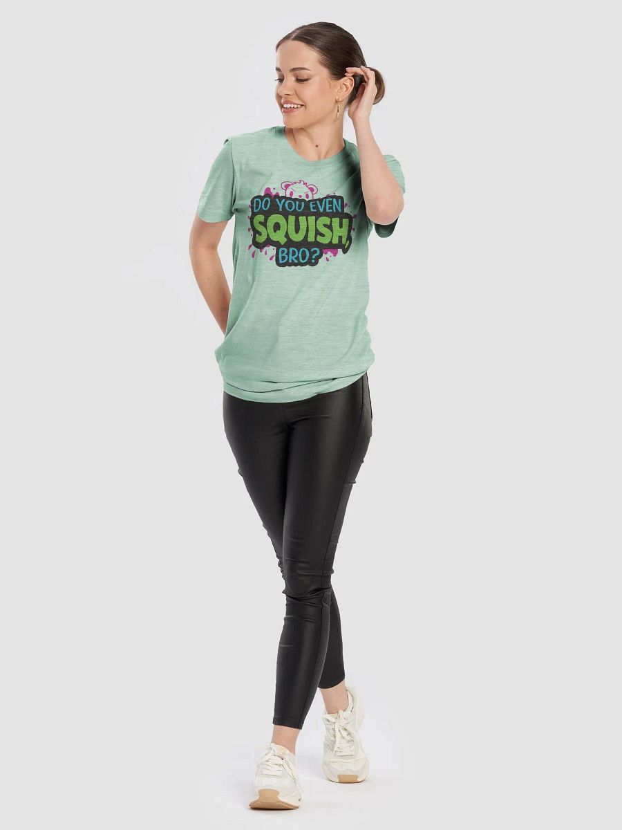 Do You Even Squish, Bro? product image (8)