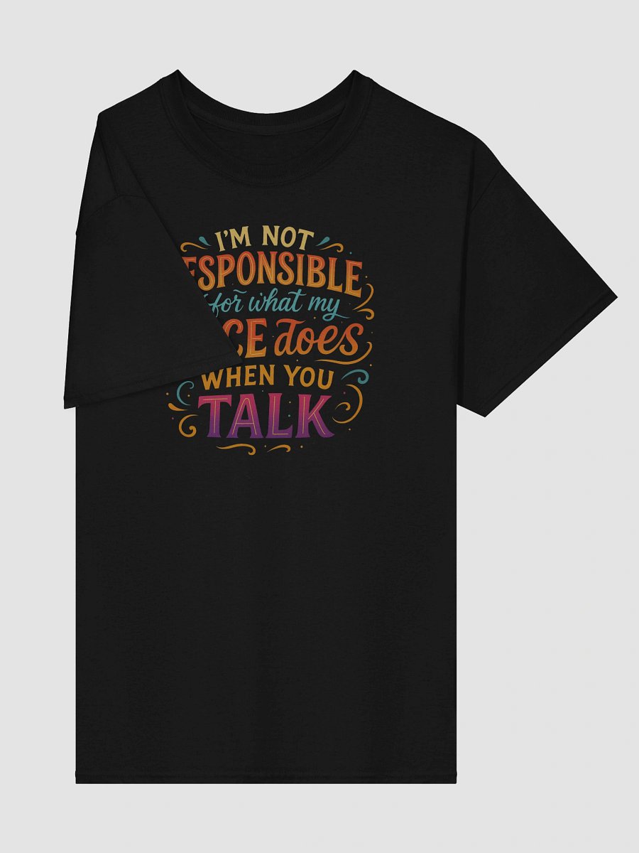 Not Responsible for My Face Tee – Colorful Sarcasm for Everyday Drama product image (4)