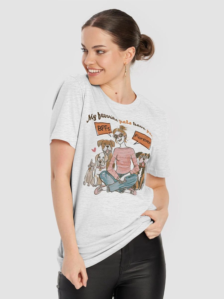 My Favorite Pals Have Paws Dog Lover T-shirt product image (9)