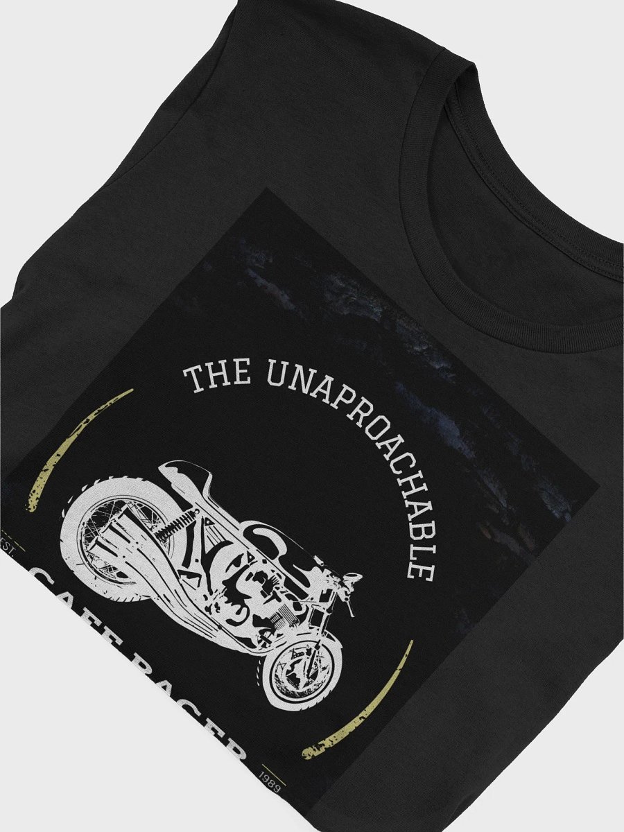 The Unaproachable Cafe Racer Superier Performance Built For Speed TShirt product image (4)