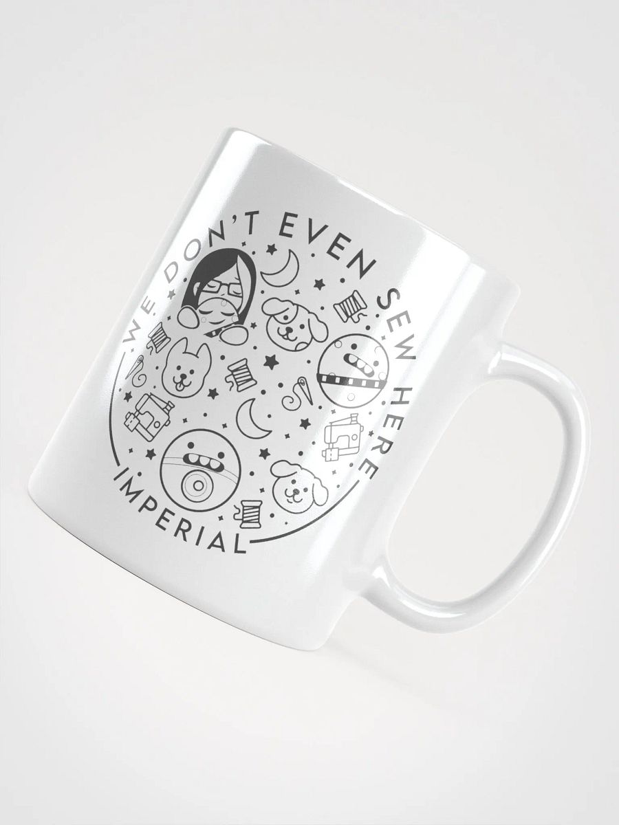 We Don't Even Sew Here - Mugs product image (8)
