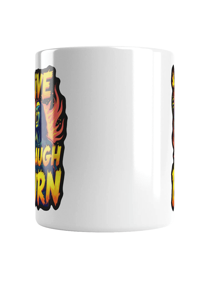 Live Laugh Burn Mug product image (5)