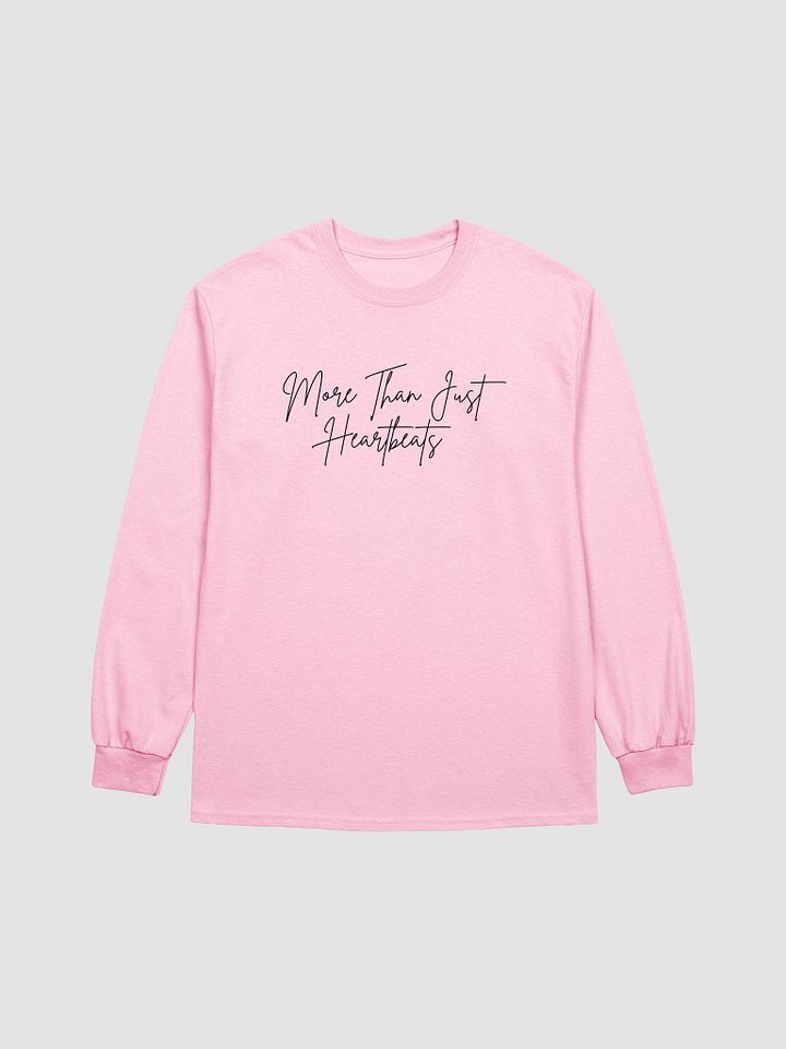 More Than Just Heartbeats Long Sleeve V2 product image (2)