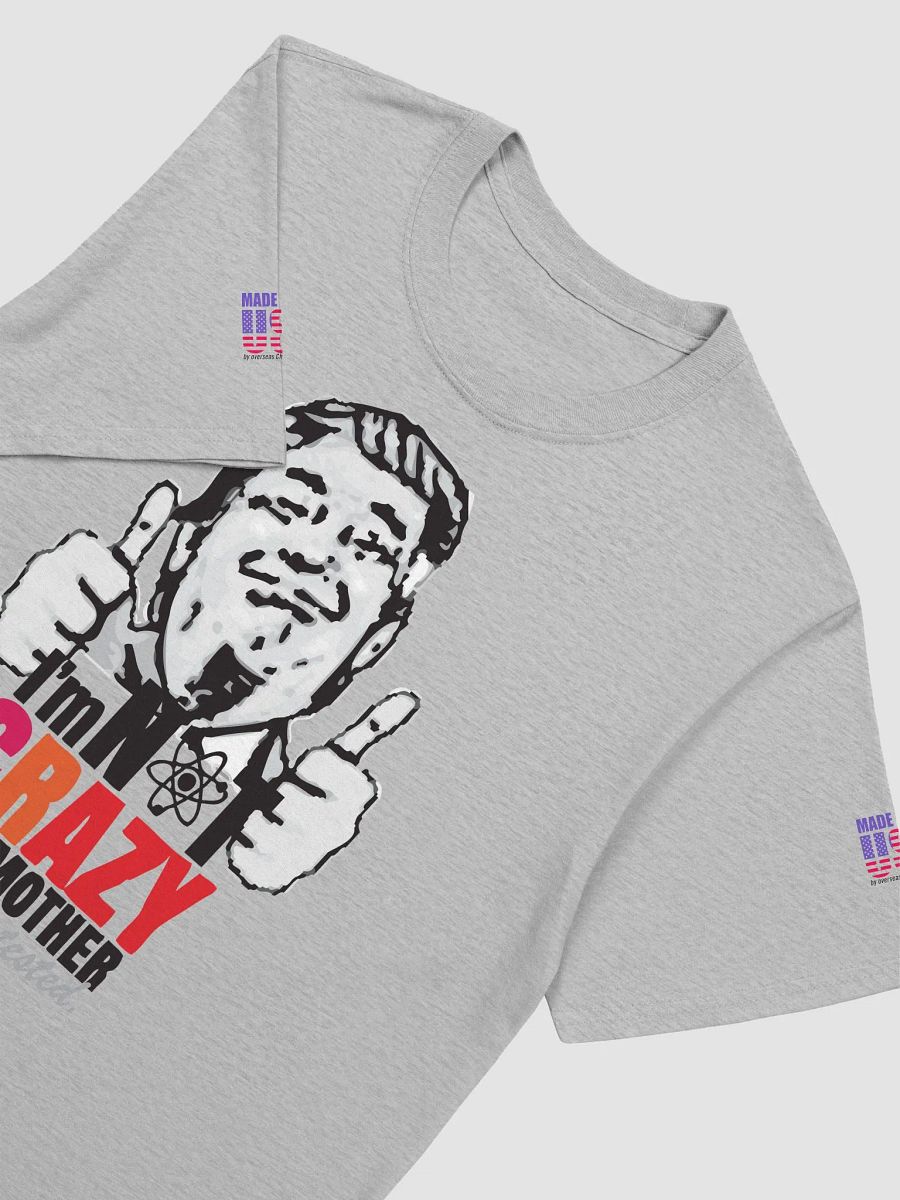 Trump - I'm Not Crazy | Gildan Unisex Softstyle T-Shirt product image (3)