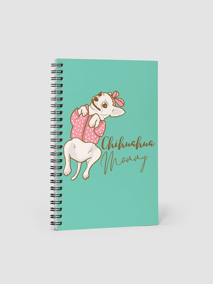 Chihuahua Mommy Spiral Notebook product image (2)