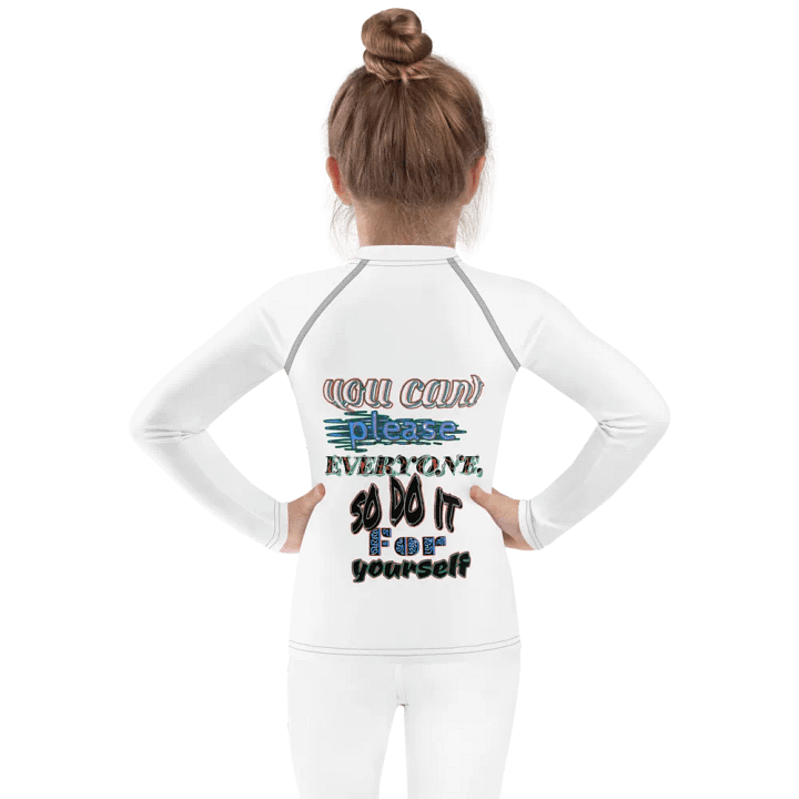 You Cant Please Everyone, So Do It For Yourself - Kids Rash Guard product image (1)