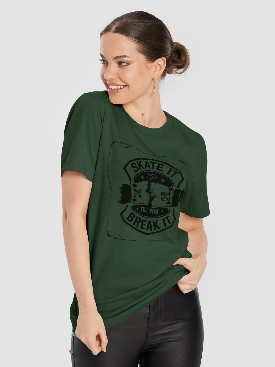 Skate it until you break it T-Shirt product image (82)