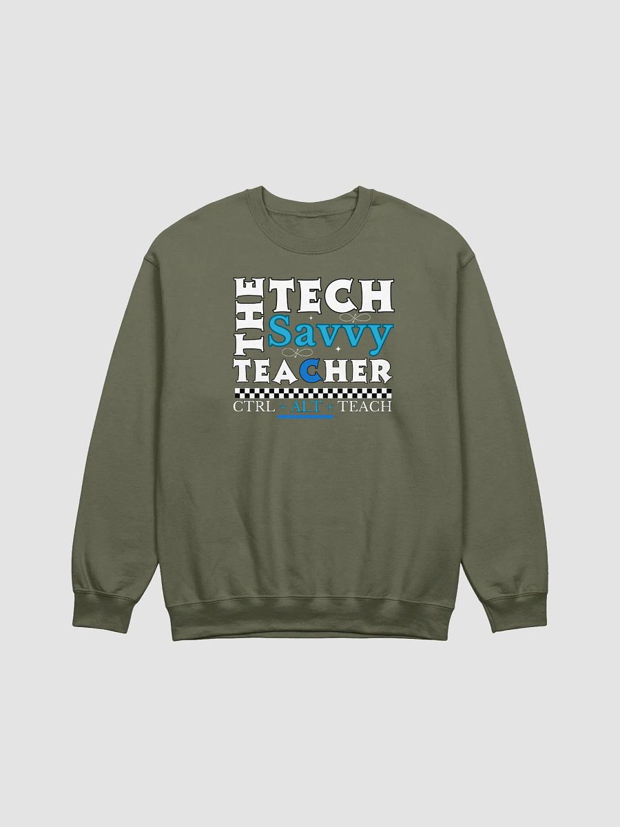 The Tech Savvy Techer, Ctrl + Alt + Teach Gildan Sweatshirt product image (17)