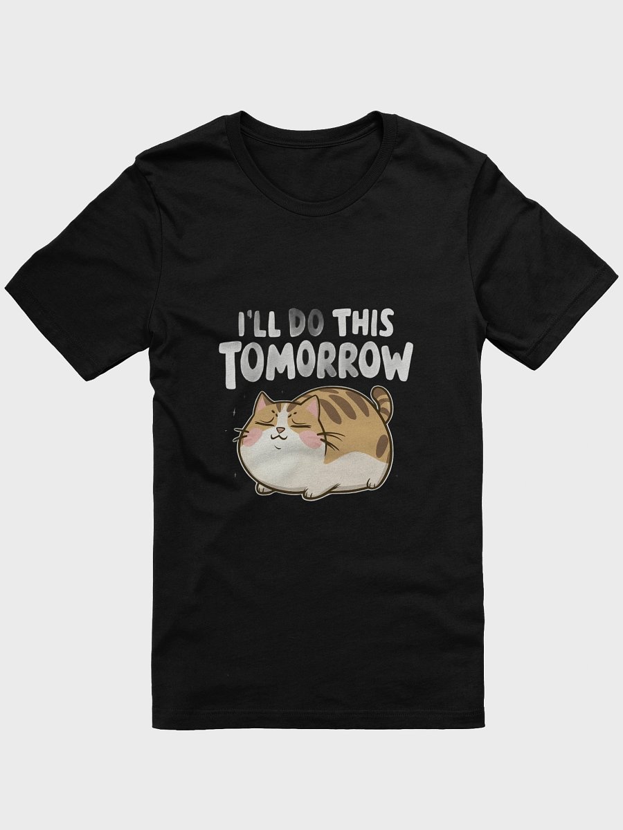 Funny Lazy Cat -'I'll Do This Tomorrow' Minimalist Procrastination Humor product image (1)