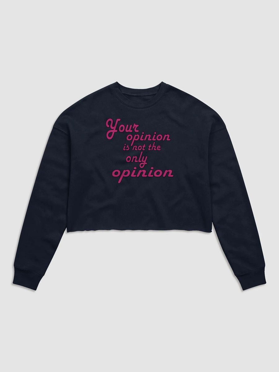 Your Opinion... Bella+Canvas Women's Fleece Crop Sweatshirt product image (2)