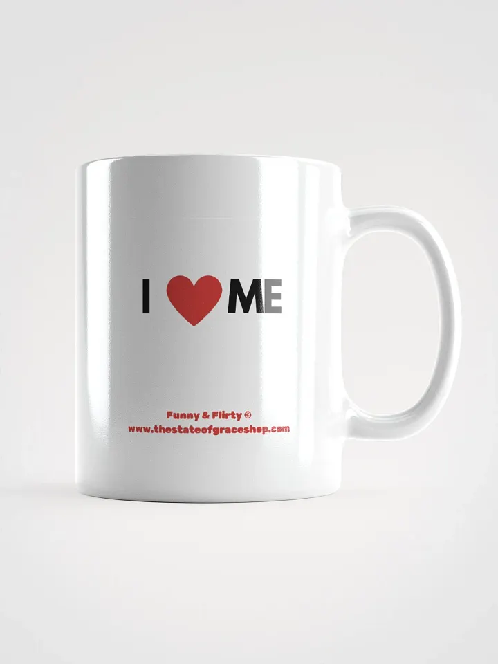FUNNY & FLIRTY MUGS 4U - “I ❤️ ME” product image (1)
