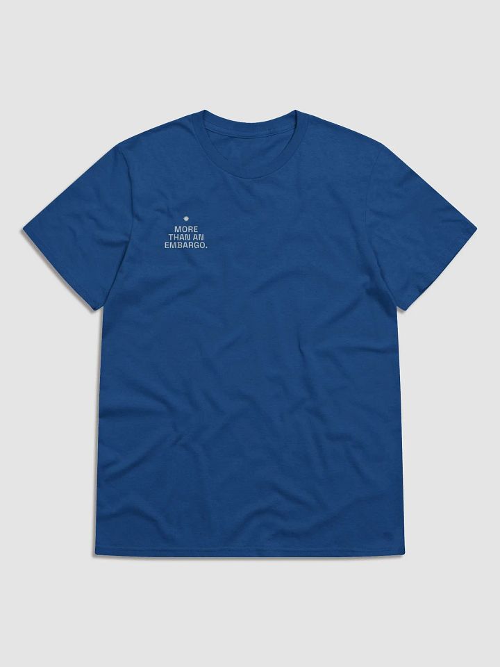 More Than an Embargo T-Shirt product image (1)