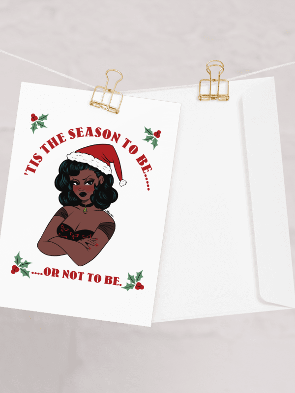 Tis The Season To Be....Or Not To Be - Funny Holiday Greeting Card product image (2)