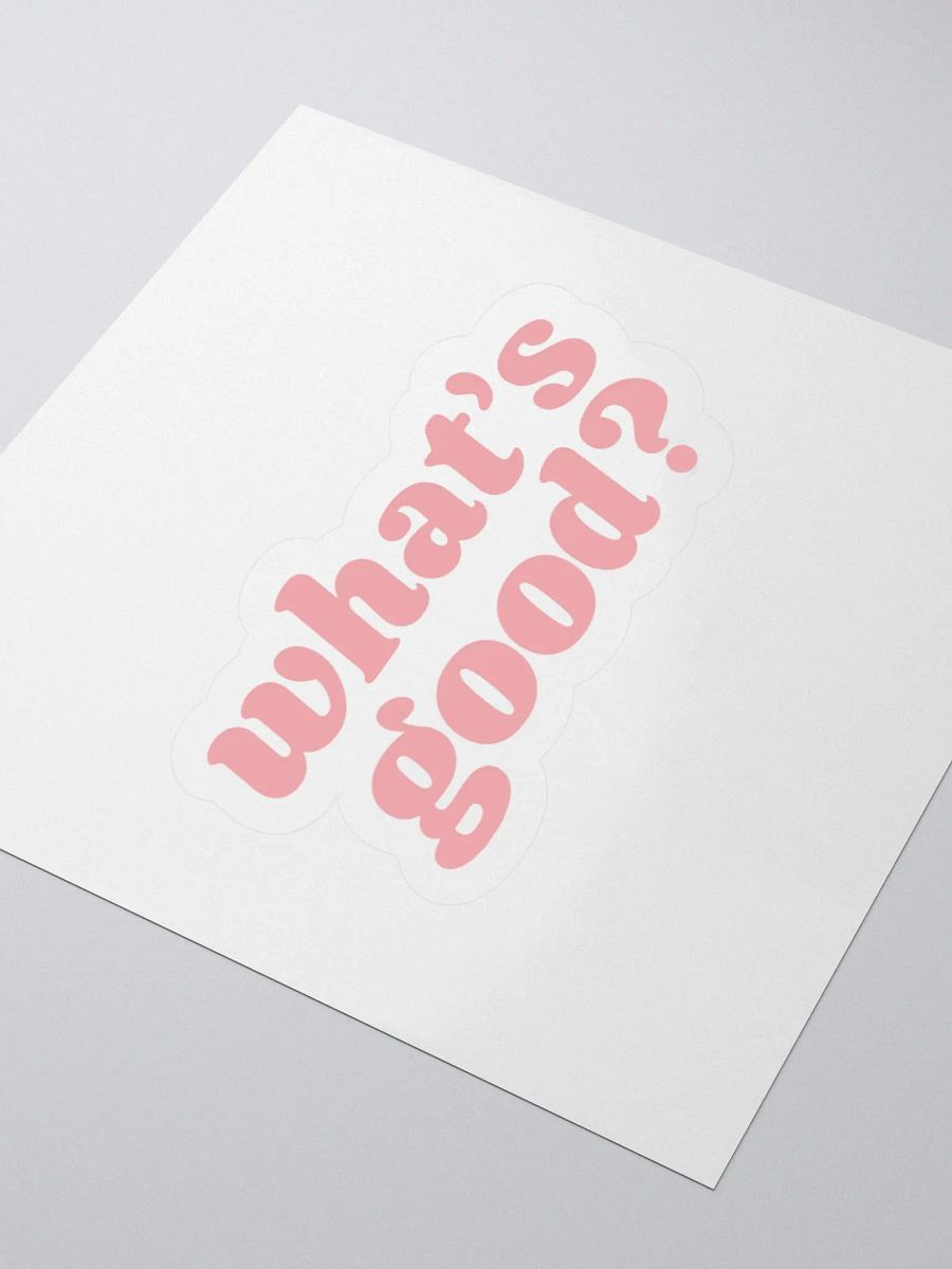 "What's Good?" Kiss Cut Sticker (Pink) product image (8)