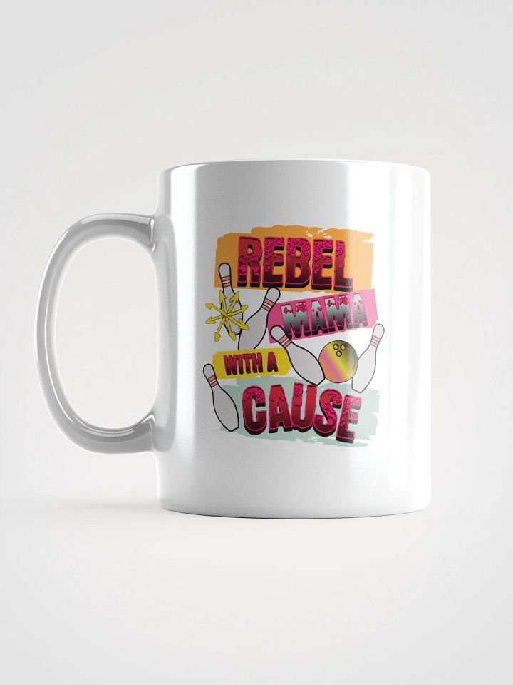 Rebel Mama With A Cause Bowling Mug product image (1)