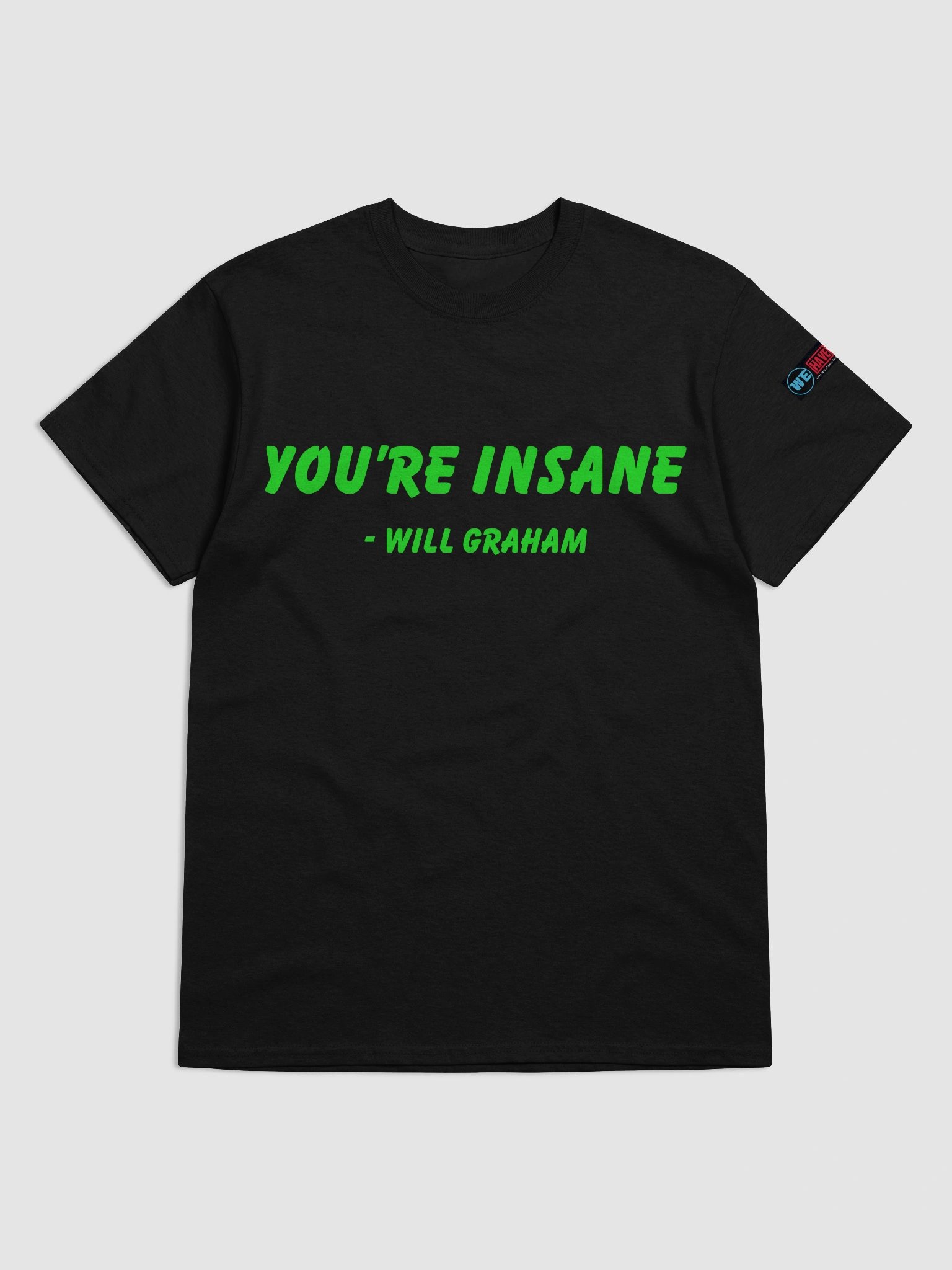 You're Insane Manhunter Quote Tee product image (5)