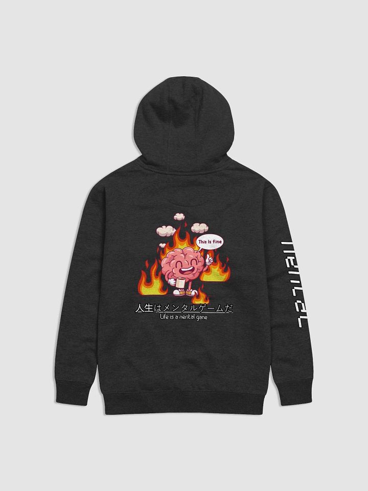 Life is a mental game Hoodie (this is fine.) product image (1)