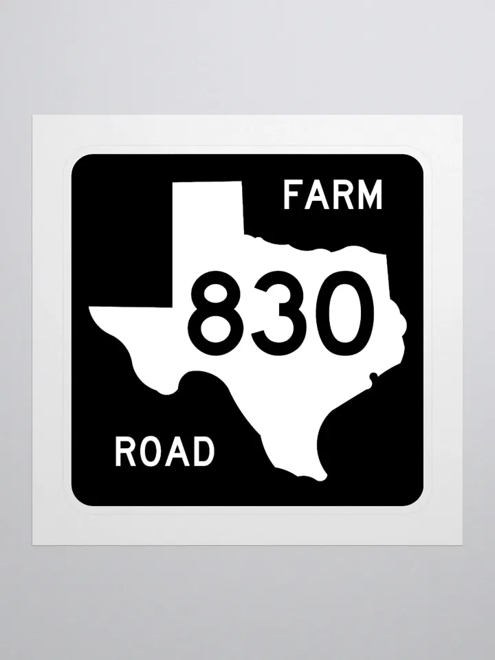 Texas Farm Road Sign FM 830 Sticker product image (1)