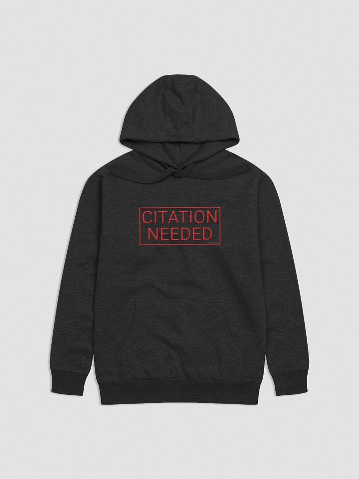 Citation Needed Embroidered Hoodie product image (5)