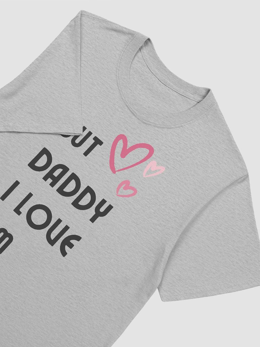 But Daddy I Love Him Unisex T-Shirt V25 product image (2)