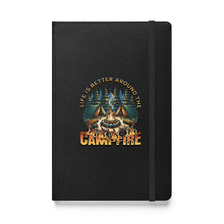 Life Is Better Around Campfire Tales Hardcover Journal product image (1)