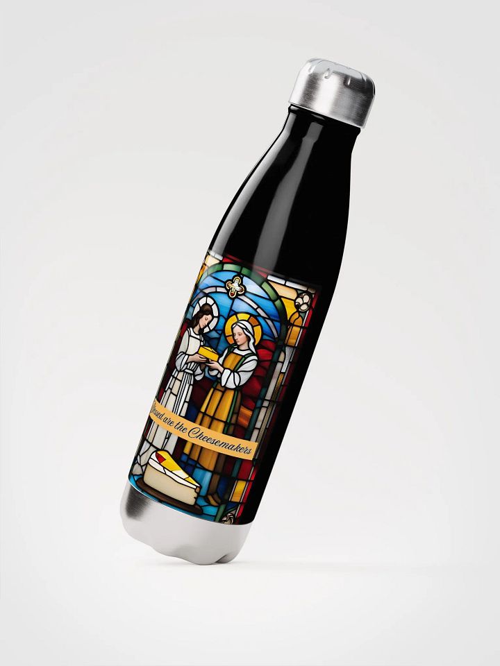 Blessed are the Cheesemakers 17oz Stainless Steel Water Bottle #01 product image (3)