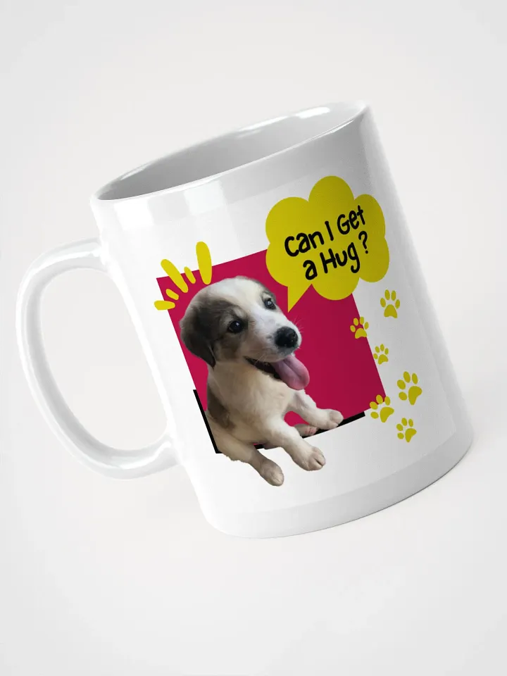 Can I Get A Hug Dog Lovers Coffee Mug product image (1)
