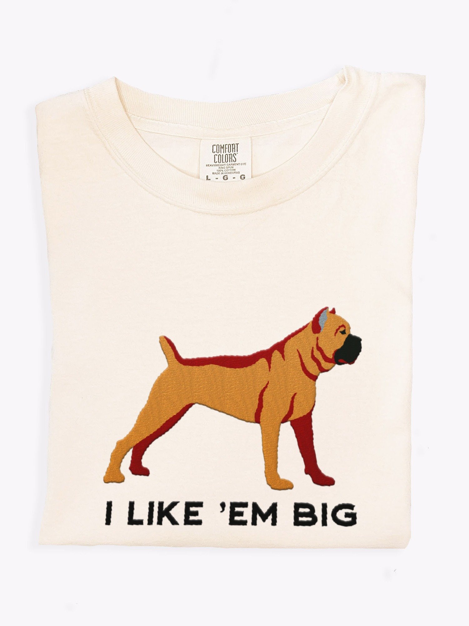 I Like 'Em Big T-Shirt(Embroidered) of a Cane Corso product image (1)