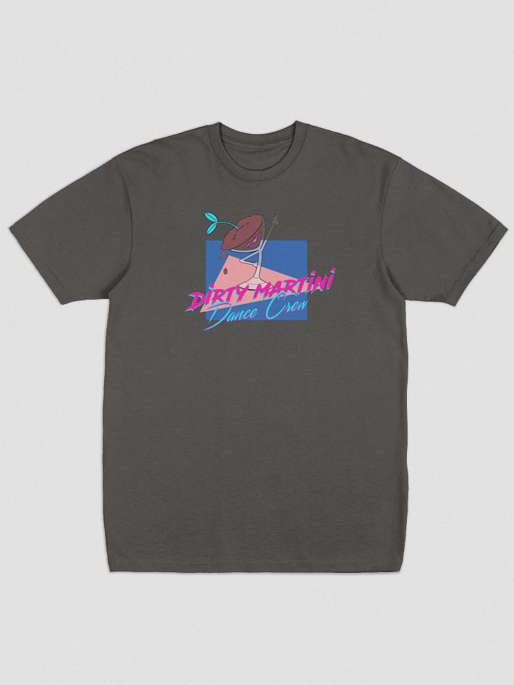 Dirty Martini Dance Crew T-Shirt product image (1)