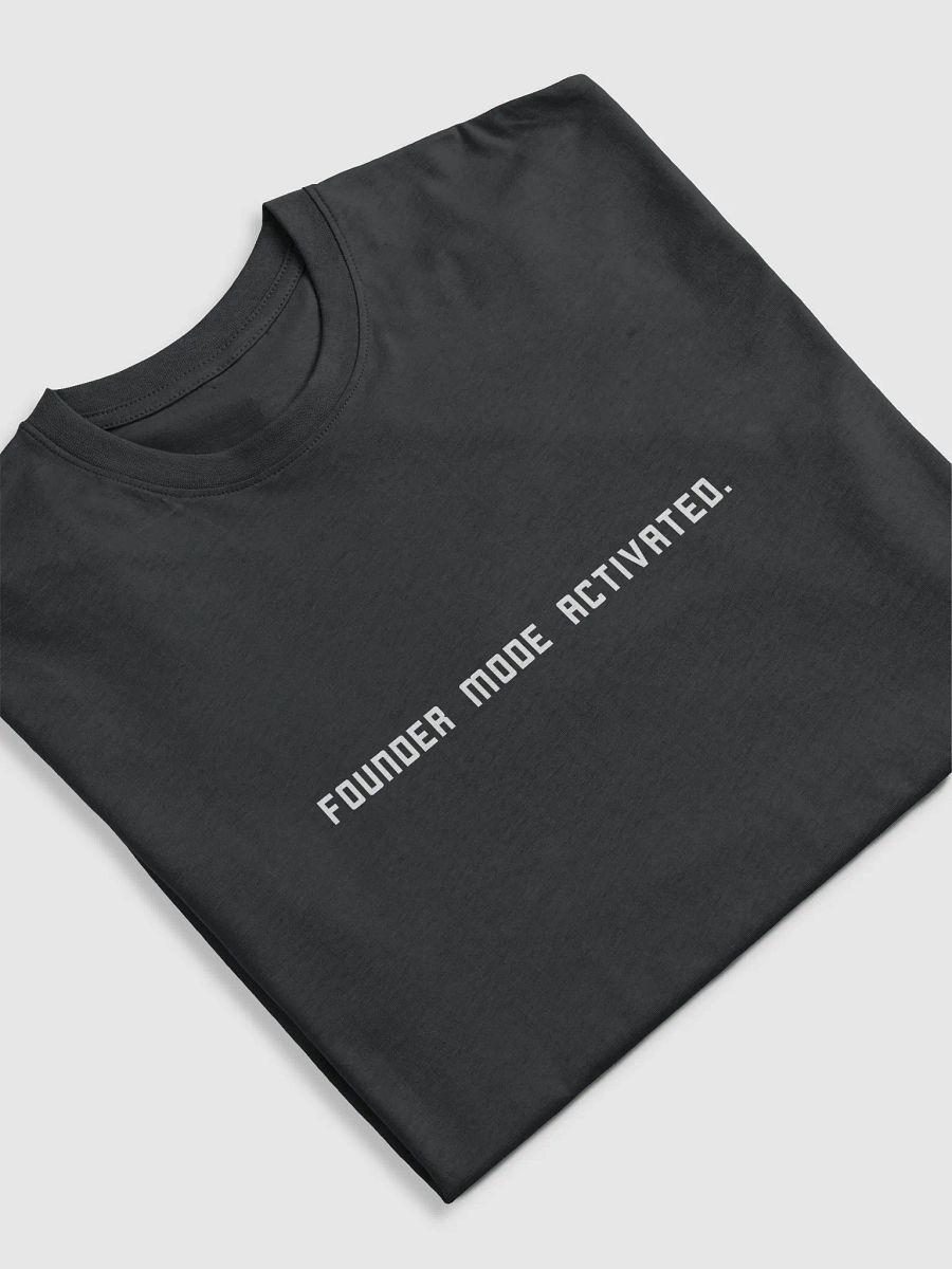 Founder Mode Activated Shirt product image (5)