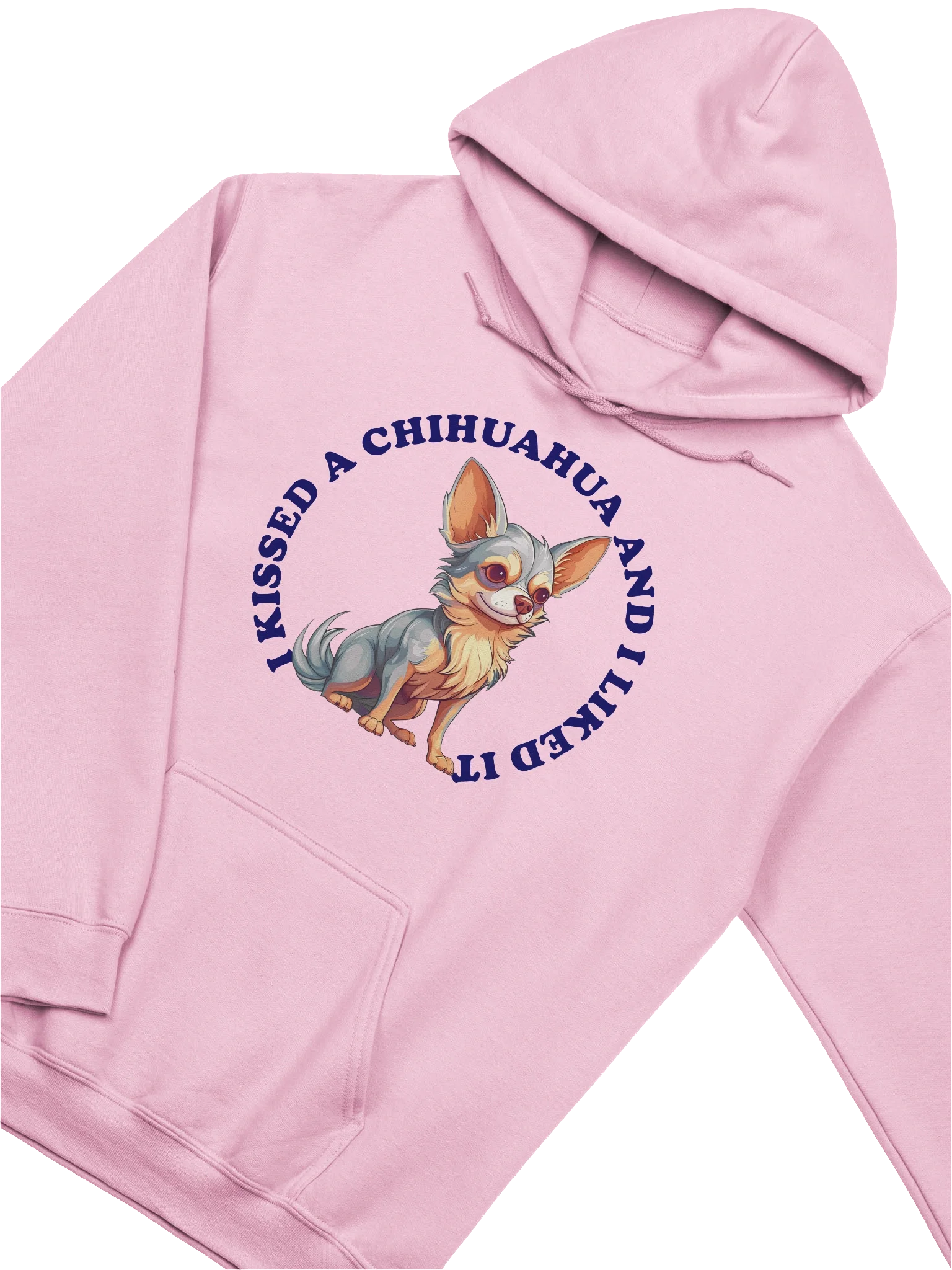 I Kissed a Chihuahua, Hoodie product image (1)
