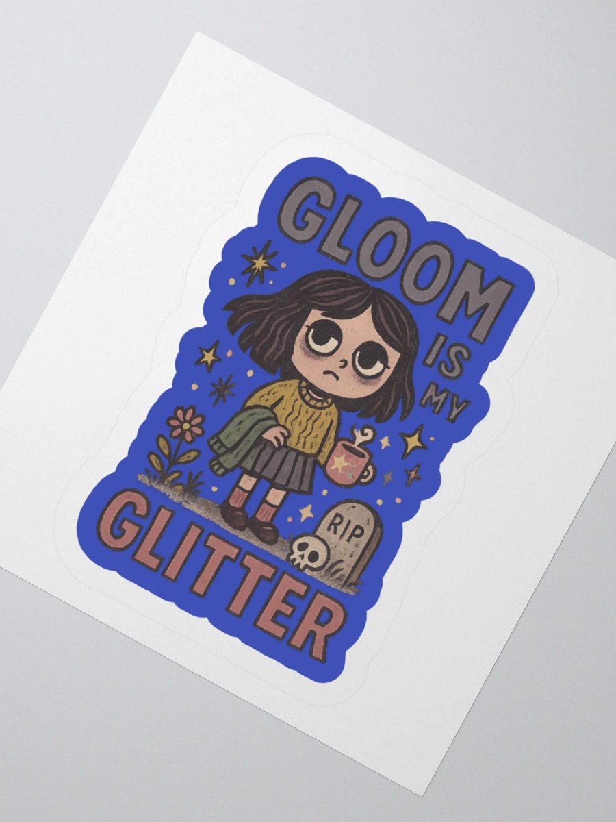 Gloom Is My Glitter Sticker product image (5)