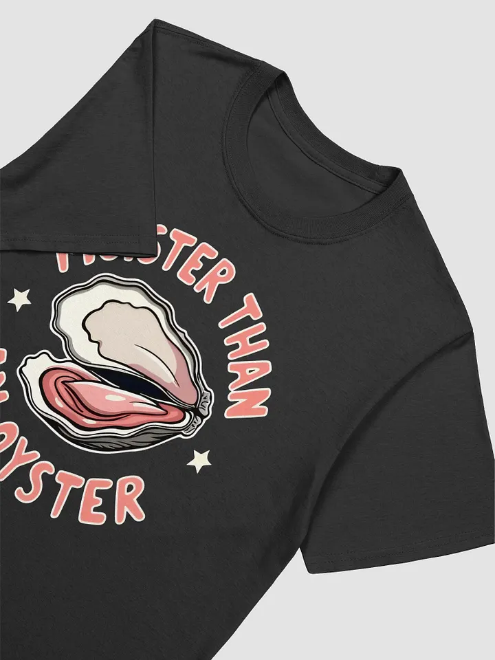 Moister Than An Oyster T-shirt product image (2)