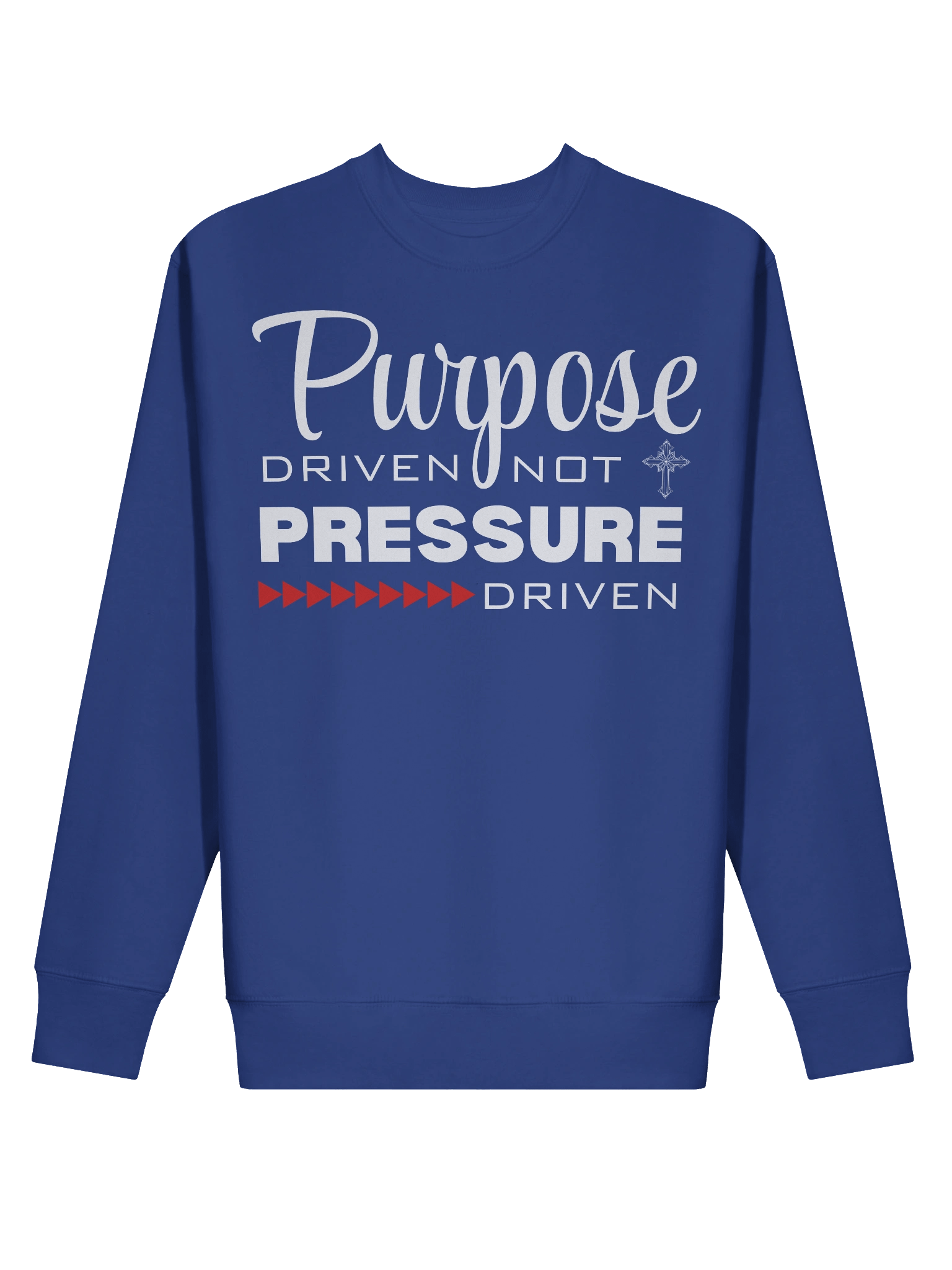 Purpose Driven Not Pressure Driven | Christian Heritage Sweatshirt | Faith Inspirational Gift idea product image (3)