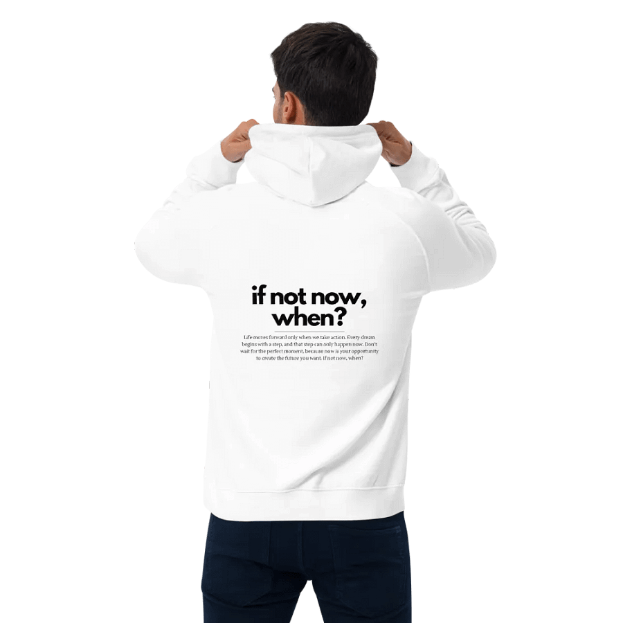 If Not Now When Hoodie product image (3)