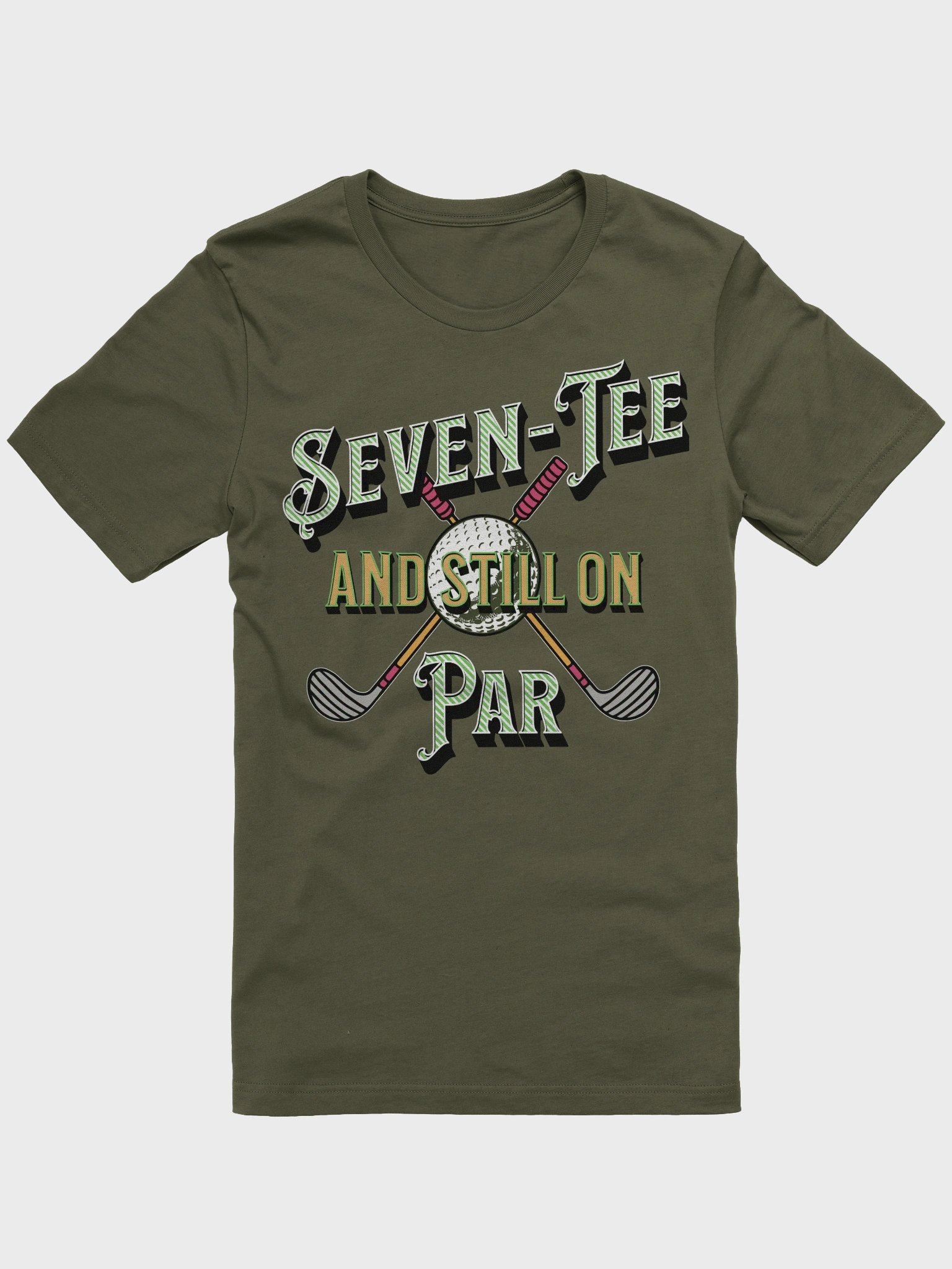 Seven-Tee And Still On Par T-Shirt product image (1)