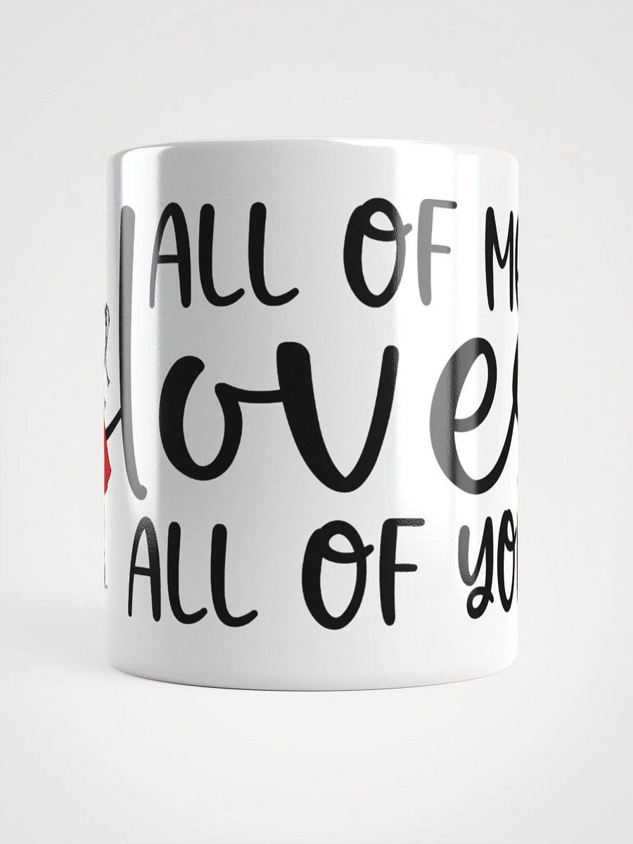 All of Me Loves All of You Anniversary Mug product image (5)