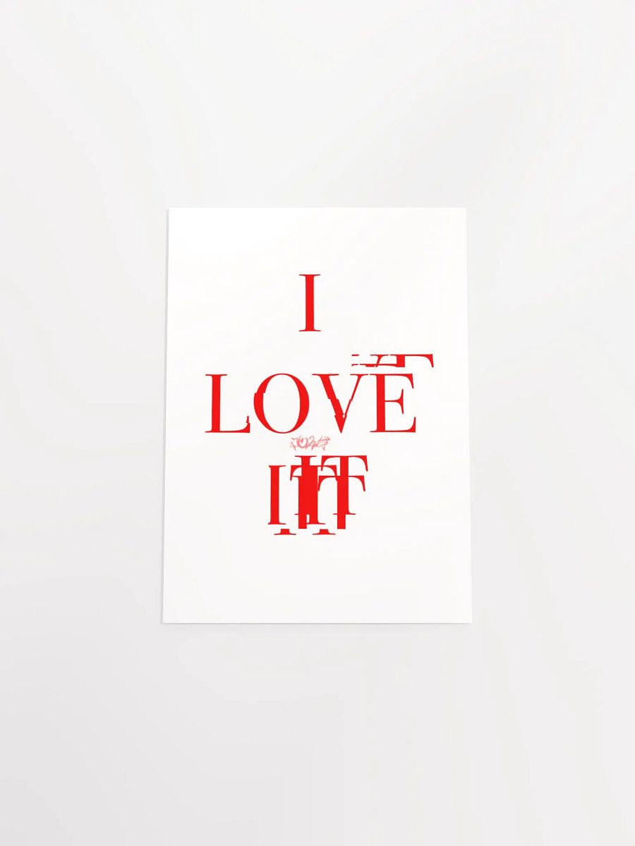 I LOVE IT POSTER product image (4)