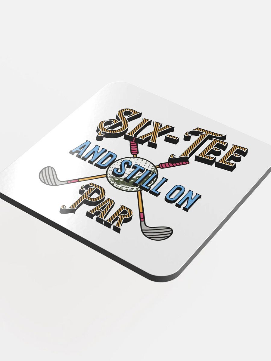 Six-Tee And Still On Par Golfing Celebration Glossed Coaster product image (1)