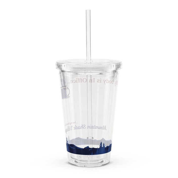 My Body is In Office Double Walled Clear Plastic Tumbler product image (2)