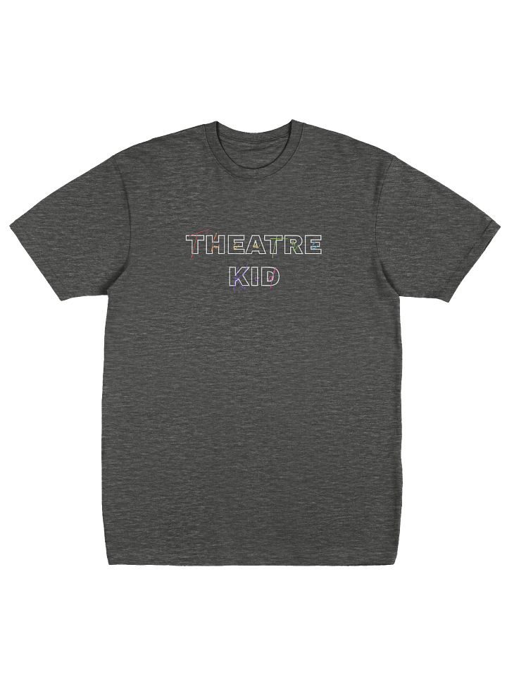 Theatre Kid, Block &Rainbow Script, TShirt product image (1)