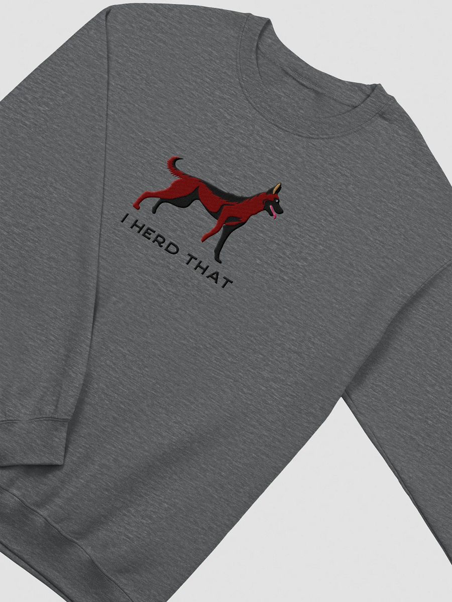 I Herd That Sweatshirt (Embroidered) of a Belgian Malinois(Mahogany) product image (10)