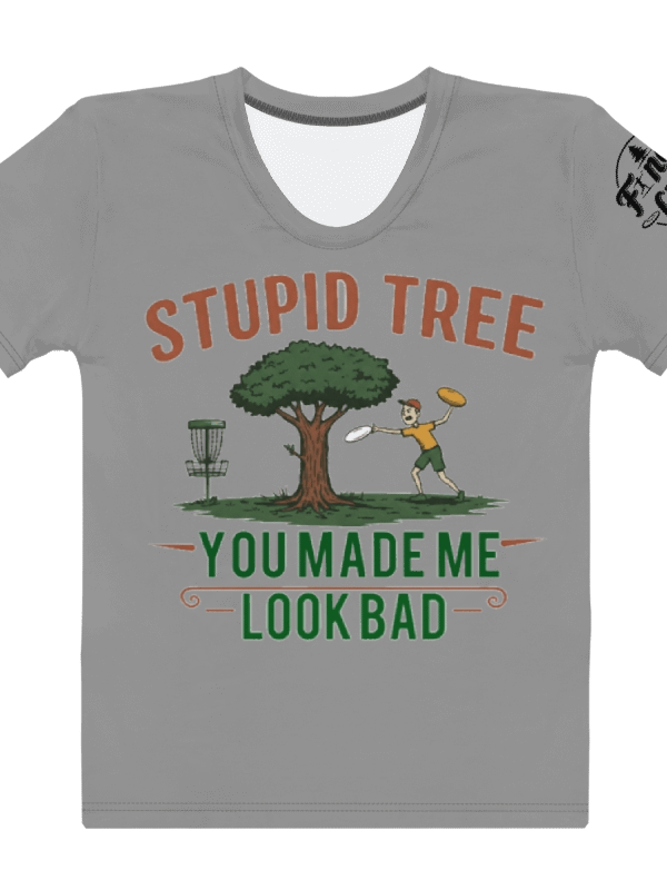 Fancy Lads Women's Grey T-shirt "Stupid Tree You Made Me Look Bad" product image (1)