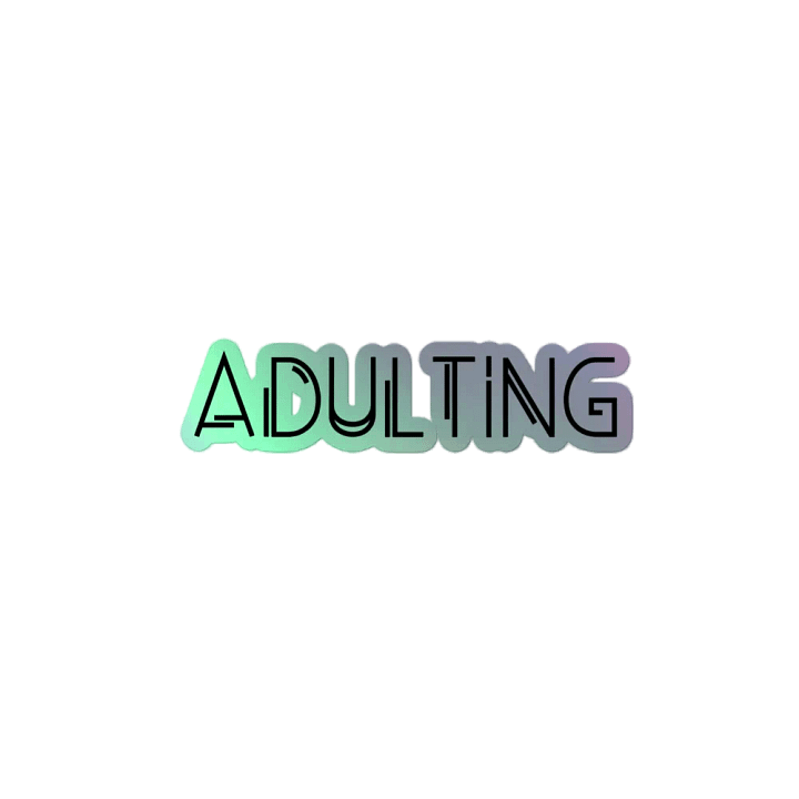 Holographic “Adulting” Sticker product image (2)