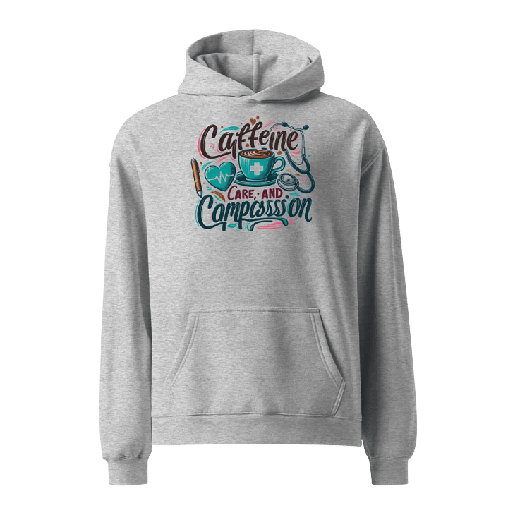 Caffeine, care, and compassion hoodie product image (1)