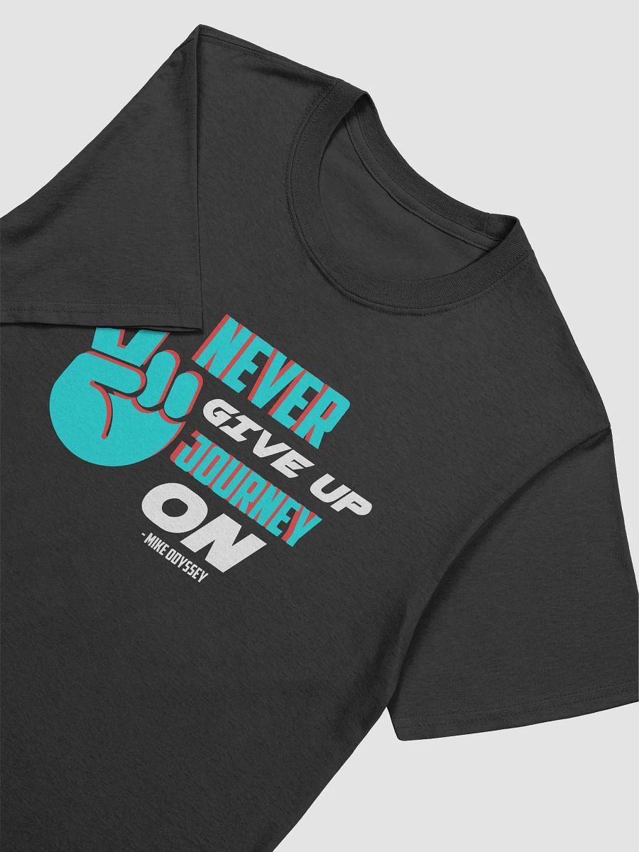 Never Give Up & Journey On - Mike Odyssey Tee product image (3)